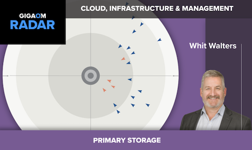 GigaOM Radar Primary Storage