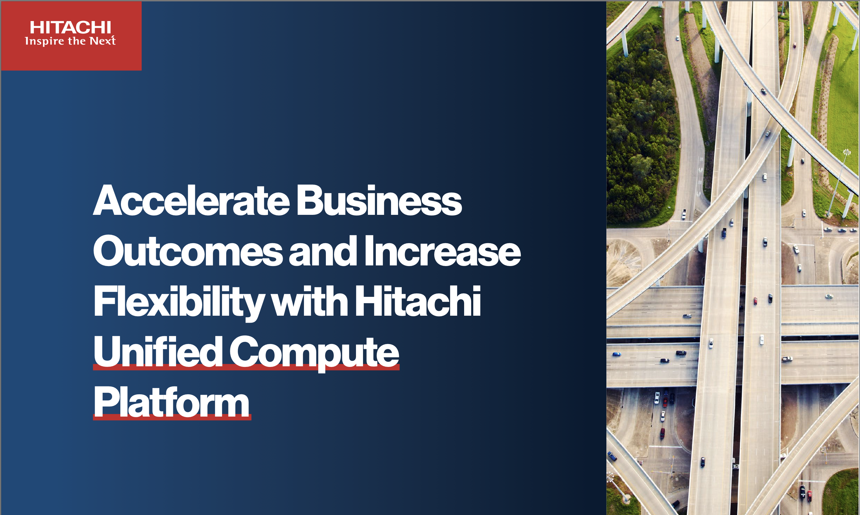 Accelerate Business Outcomes and Increase Flexibility with Hitachi Unified Compute Platform 